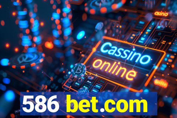 586 bet.com